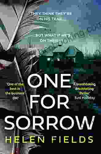 One For Sorrow: The New Heart Stopping Page Turning Crime Thriller For 2024