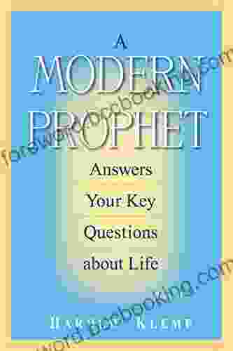 A Modern Prophet Answers Your Key Questions About Life 3 (Modern Prophet Series)