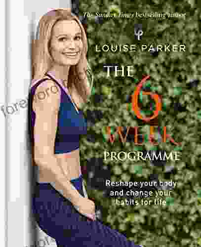 Louise Parker: The 6 Week Programme: The 6 Week Programme