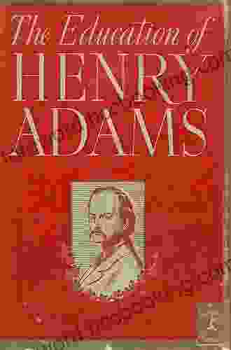 The Education Of Henry Adams