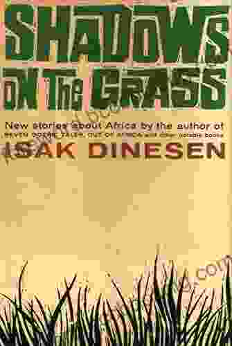 Shadows On The Grass Isak Dinesen