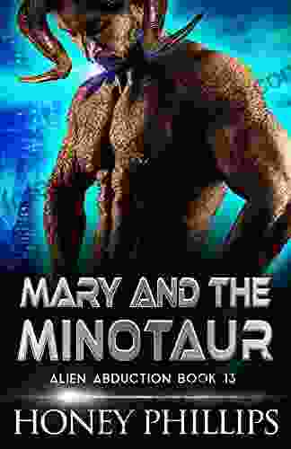 Mary And The Minotaur: A SciFi Alien Romance (Alien Abduction 13)