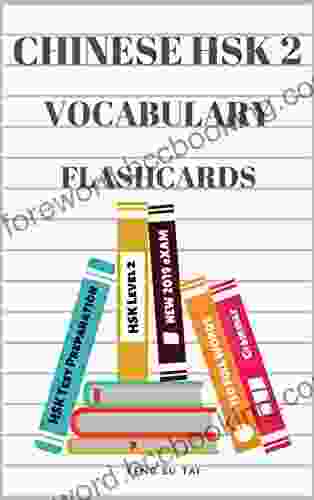 Chinese HSK 2 Vocabulary Flashcards: Learning Full Mandarin Chinese HSK2 150 Words For Practice HSK Test Preparation Level 2 New Vocabulary Cards 2024 Guide With Simplified Characters Pinyin