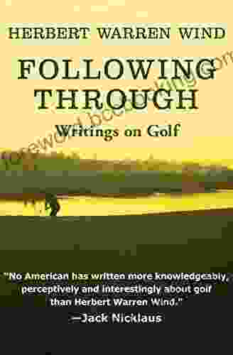 Following Through: Writings On Golf