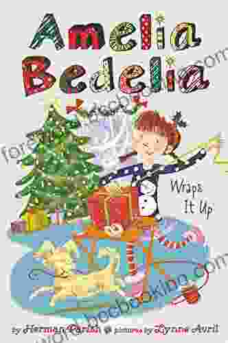 Amelia Bedelia Holiday Chapter #1: Amelia Bedelia Wraps It Up (Amelia Bedelia Special Edition Holiday)