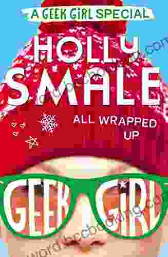 All Wrapped Up (Geek Girl Special 1)