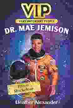 VIP: Dr Mae Jemison: Brave Rocketeer