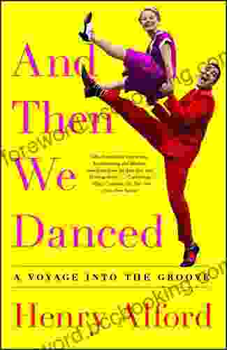 And Then We Danced: A Voyage Into The Groove