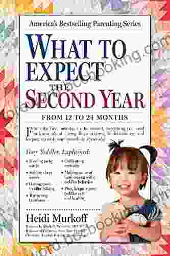 What To Expect The Second Year: From 12 To 24 Months (What To Expect (Workman Publishing))