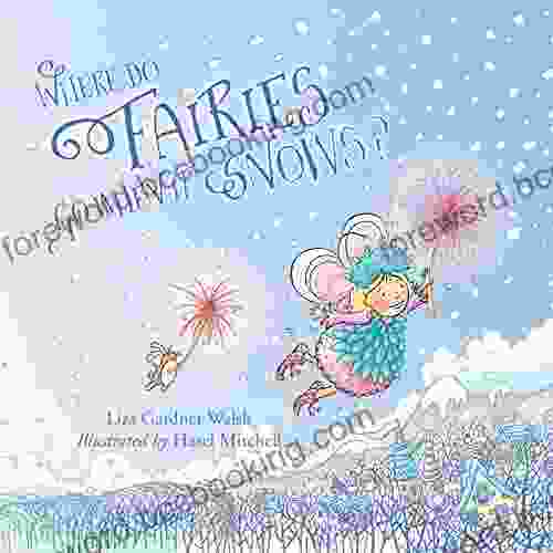 Where Do Fairies Go When It Snows