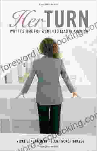 Her Turn: Why It S Time For Women To Lead In America